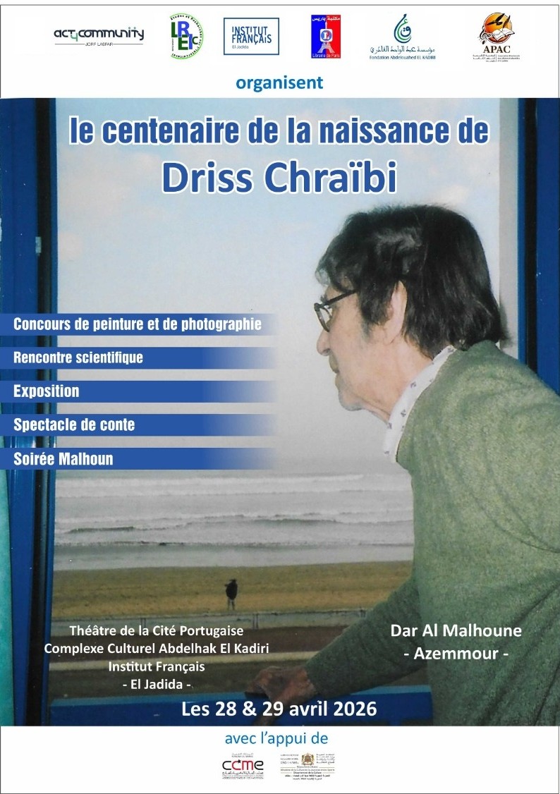El Jadida célèbre le centenaire de Driss Chraïbi :   deux jours d’hommage à une œuvre toujours actuelle