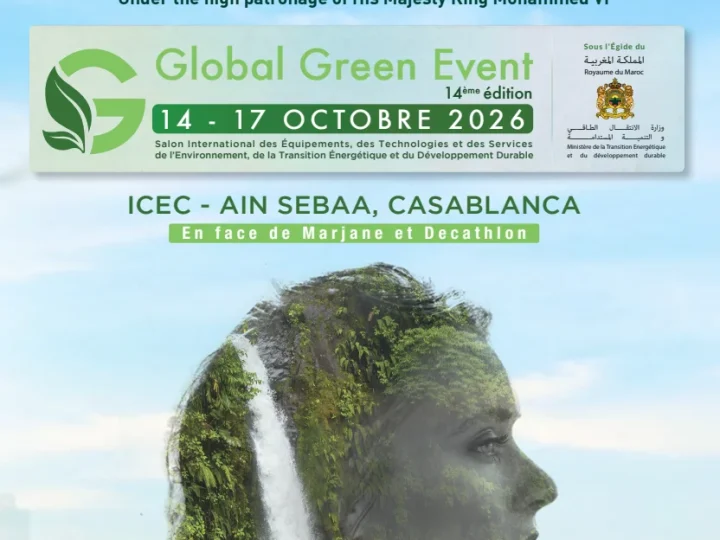 Casablanca accueille la 14ᵉ édition de GLOBAL GREEN EVENT du 14 au 17 octobre 2026