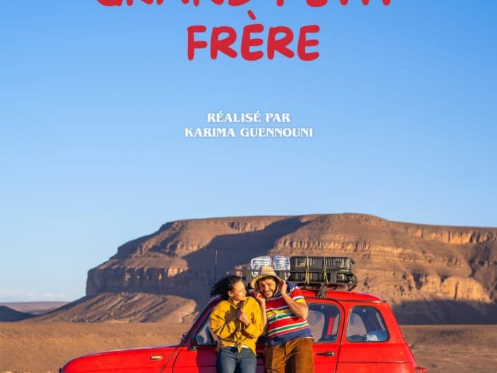 Le nouveau film marocain « Grand-Petit Frère » : un voyage humain entre peur, émancipation et force fraternelle